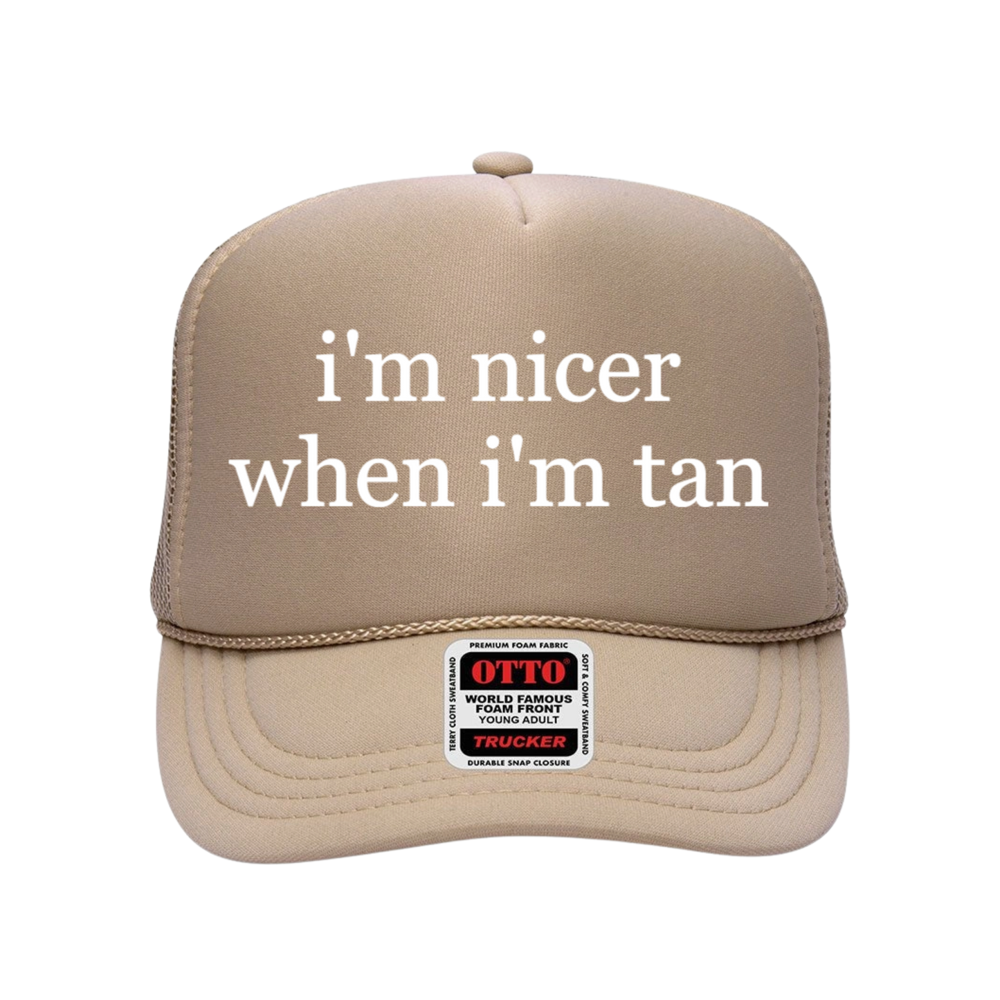 "I'm Nicer When I'm Tan" Foam Trucker Hat