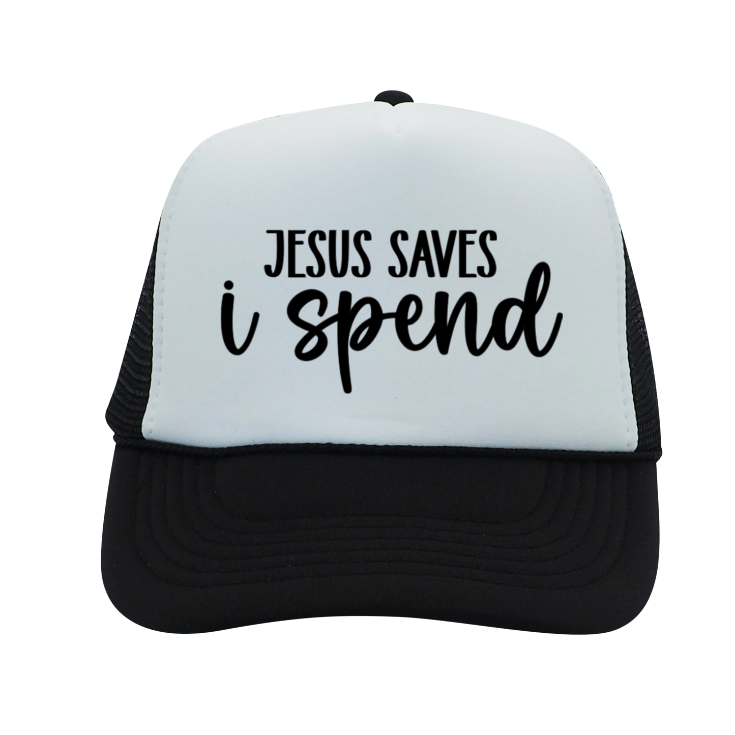 Jesus Saves, I Spend Foam Trucker Hat