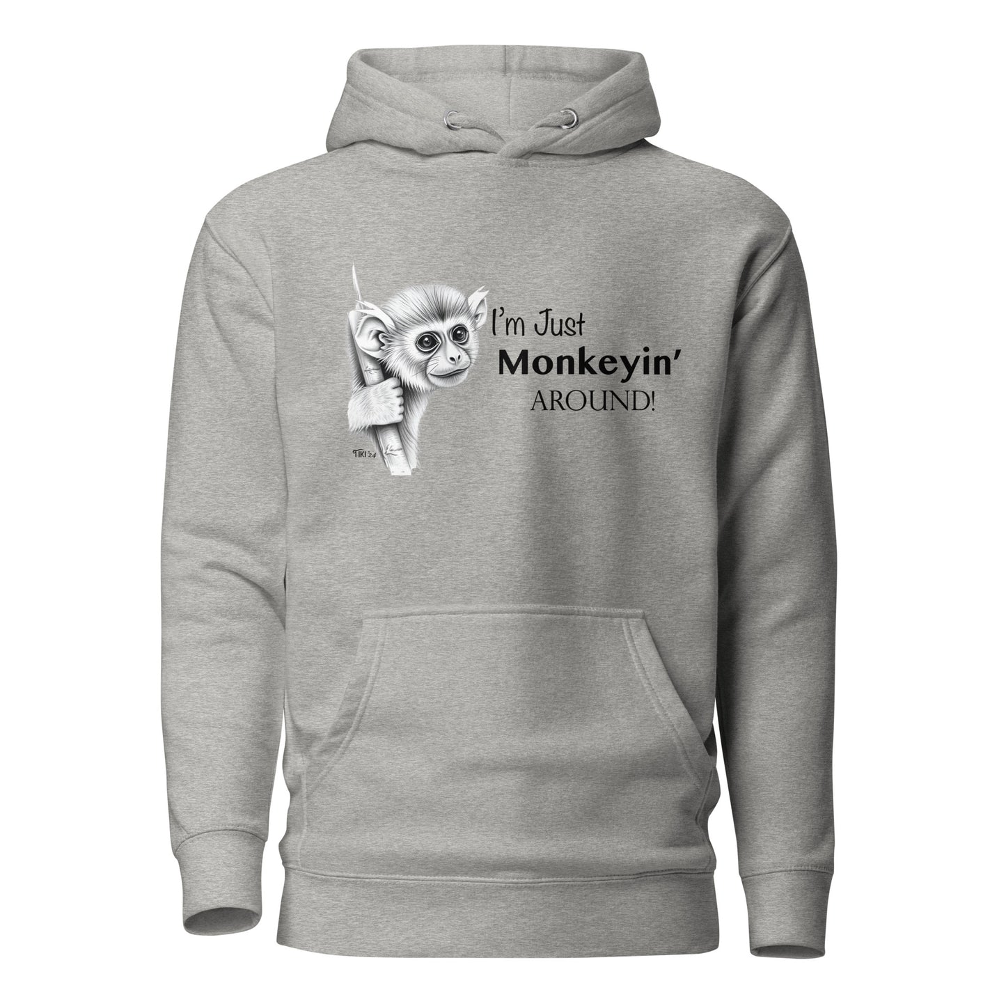 Monkeyin Around Hoodie